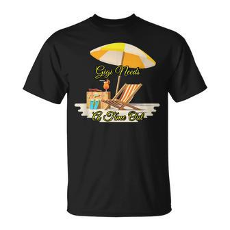 Gigi Needs A Timeout On The Beach With An Adult Beverage Unisex T-Shirt | Mazezy