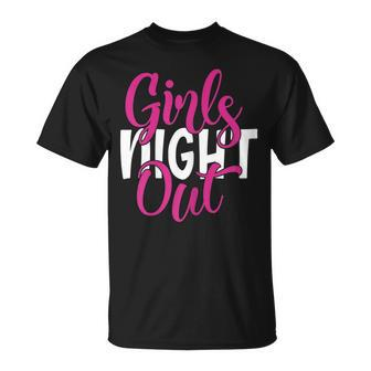 Girls Night Out Bff Matching Gift For Womens Unisex T-Shirt | Mazezy
