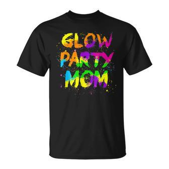 Glow Party Mom Retro Neon 80S Rave Color Family Party Unisex T-Shirt | Mazezy AU