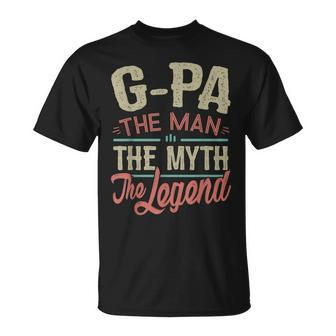 Gpa From Grandchildren Gpa The Myth The Legend Gift For Mens Unisex T-Shirt - Seseable