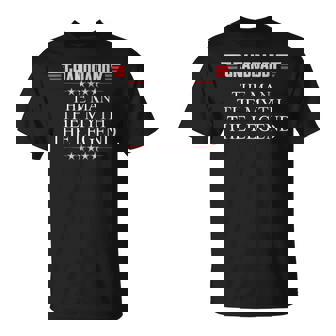 Granddaddy The Man The Myth The Legend V2 Granddaddy Gift For Mens Unisex T-Shirt - Seseable