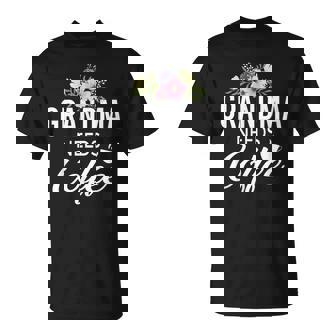 Grandma Needs Coffee Funny Coffee Saying Grandmother Unisex T-Shirt | Mazezy