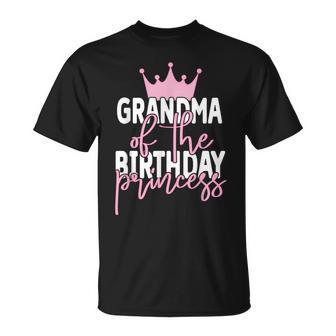 Grandma Of The Birthday Princess Girls Bday Party Unisex T-Shirt | Mazezy CA