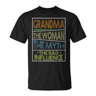 Grandma The Woman The Myth The Bad Influence Unisex T-Shirt | Mazezy