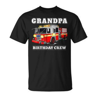 Grandpa Birthday Crew Fire Truck Firefighter Fireman Party T-Shirt - Seseable
