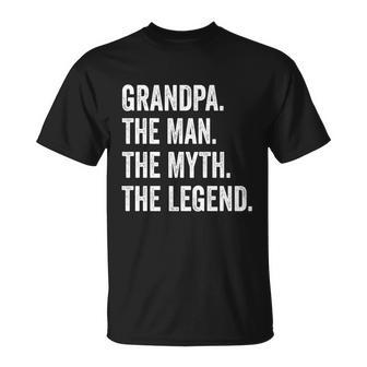 Grandpa The Man The Myth The Legend Funny Gift For Grandfathers Gift Unisex T-Shirt - Monsterry DE