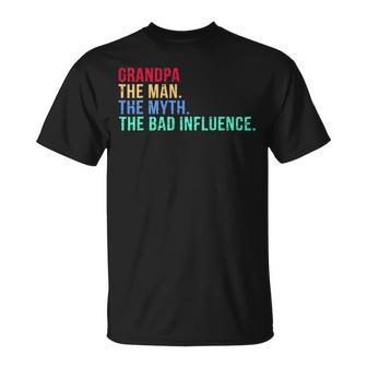 Grandpa The Men The Myth The Bad Influence Vintage Unisex T-Shirt - Seseable