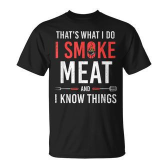 Mens Grilling Smoke Meat I Know Things Bbq T-Shirt - Seseable