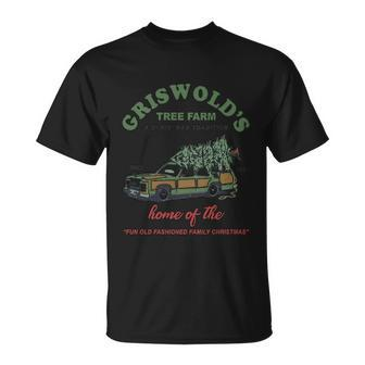 Griswold’S Tree Farm A Christmas Tradition Griswold’S Tree Farm Christmas 1 Unisex T-Shirt - Monsterry UK