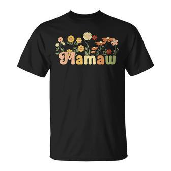 Groovy Mamaw Grandmother Flowers Mamaw Grandma Unisex T-Shirt | Mazezy
