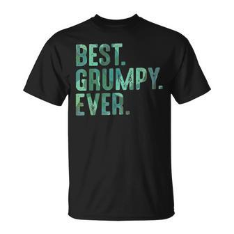 Grumpy From Grandchildren Grandpa Best Grumpy Ever Gift For Mens Unisex T-Shirt - Seseable