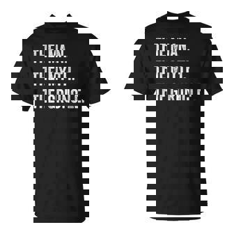 Gruncle The Man The Myth 2020 Uncle Gift For Uncles Gift For Mens Unisex T-Shirt | Mazezy