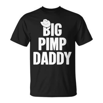Halloween Big Pimp Daddy Pimp Costume Party Design Unisex T-Shirt | Mazezy