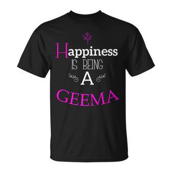 Happiness Is Being A Geema Grandma Nana Birthday Unisex T-Shirt | Mazezy