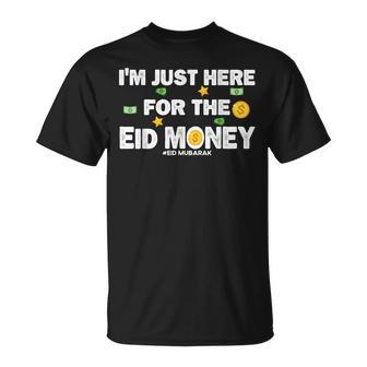 Happy Eid Mubarak Kids Funny Eid Al Fitr Im Here For Money Unisex T-Shirt | Mazezy