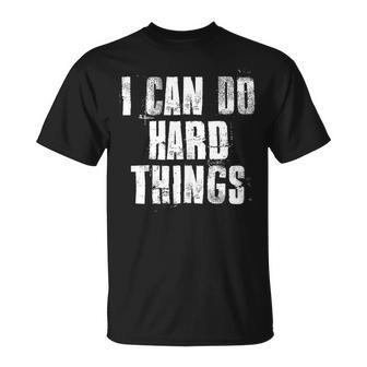 I Can Do Hard Things Inspirational Motivational Hard Work T-Shirt - Seseable