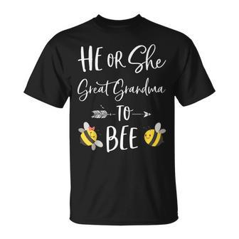 He Or She Great Grandma To Bee New Grandma To Be Unisex T-Shirt | Mazezy