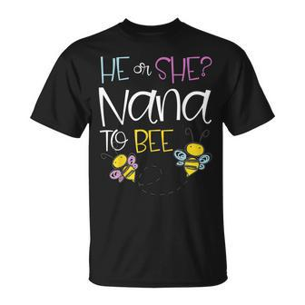 He Or She Nana To Bee Future Grandma To Be Unisex T-Shirt | Mazezy