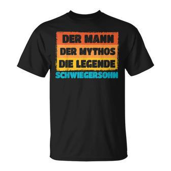 Herren Schwiegersohn Der Mann Der Mythos Die Legende Geschenk T-Shirt - Seseable