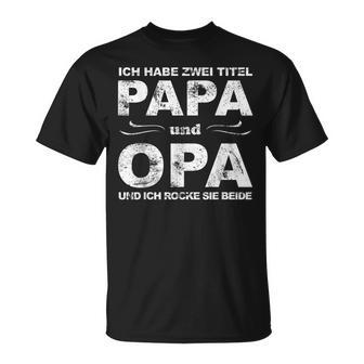 Herren T-Shirt Lustiger Spruch für Papa und Opa, Vatertag Geburtstag - Seseable