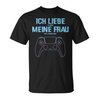 Herren Zocken Ich Liebe Meine Frau Gamer Konsole Gaming T-Shirt - Seseable