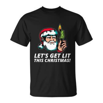 Hilarious Xmas Lets Get Lit For Ugly Christmas Party Gift Unisex T-Shirt - Monsterry DE