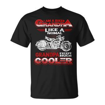 I Am A Biker Grandpa Cool Motorbike Chopper Gift Gift For Mens Unisex T-Shirt