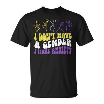 I Dont Have A Gender I Have Anxiety Skeleton Enby Lgbt Pride Unisex T-Shirt | Mazezy