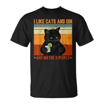 I Like Cats And Gin And Maybe 3 People Love Cat Gin Lover Unisex T-Shirt - Seseable
