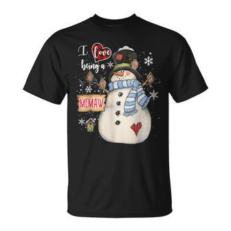 I Love Being A Memaw Snowman Grandma Christmas Unisex T-Shirt | Mazezy