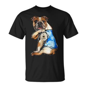 I Love Dad Tattoo English Bulldog Dog Dad Tattooed Unisex T-Shirt - Seseable