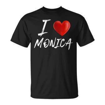 I Love Heart Monica Family Name T Unisex T-Shirt - Seseable