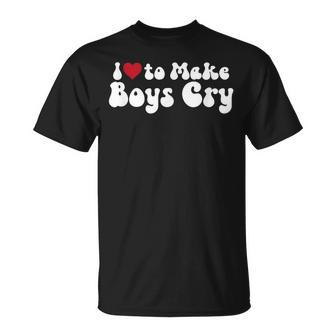 I Love To Make Boys Cry Unisex T-Shirt | Mazezy CA
