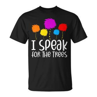 I Speak For The Trees Shirt Earth Day 2020 Unisex T-Shirt | Mazezy