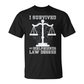 I Survived My Girlfriends Law Degree | Law Student Unisex T-Shirt | Mazezy