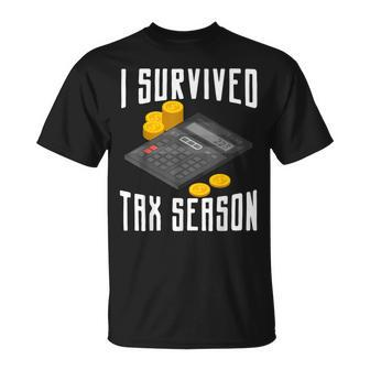 I Survived Tax Season Accountant Cpa Bookkeeper Auditor Unisex T-Shirt | Mazezy