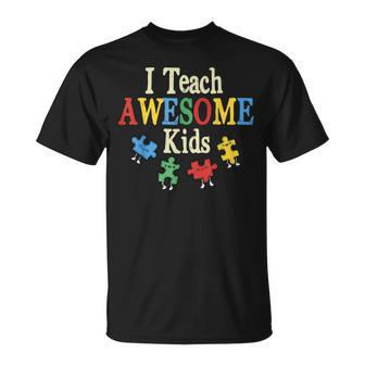 I Teach Awesome Kids Autism Special Education Teacher Unisex T-Shirt | Mazezy