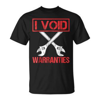 I Void Warranties Distressed Look Funny Mechanic Unisex T-Shirt | Mazezy