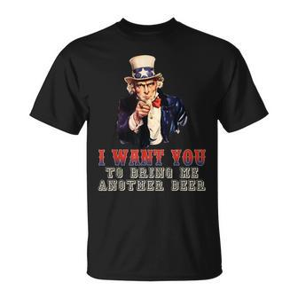 I Want You To Bring Me Another Beer Uncle Sam July 4Th Unisex T-Shirt | Mazezy AU