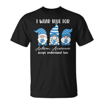 I Wear Blue For Autism Awareness Accept Understand Gnomes Unisex T-Shirt | Mazezy
