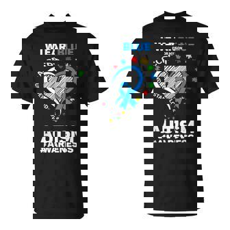 I Wear Blue For My Son Autism Mom Dad Autism Awareness Unisex T-Shirt | Mazezy