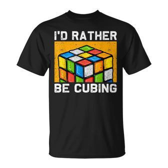 Id Rather-Be Cubing Competitive Puzzle Speed Cubing T-Shirt - Seseable