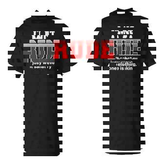 I’M Not Rude I Just Say What Everyone Else Is Thinking Unisex T-Shirt | Mazezy