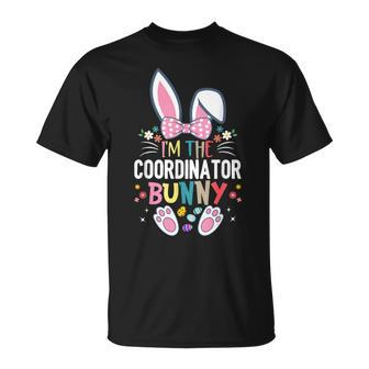 Im The Coordinator Bunny Happy Easter Day Rabbit Matching Unisex T-Shirt | Mazezy