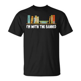 Im With The Banned Books I Read Banned Books Lovers Unisex T-Shirt | Mazezy
