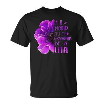 In A World Full Of Grandmas Be A Lita Anemone Flower Unisex T-Shirt | Mazezy