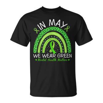 In May We Wear Green For Mental Health Awareness Month Unisex T-Shirt | Mazezy