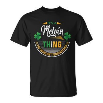Irish - Its A Melvin Thing Unisex T-Shirt - Seseable