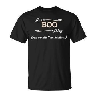 Its A Boo Thing You Wouldnt Understand Boo For Boo Unisex T-Shirt - Seseable