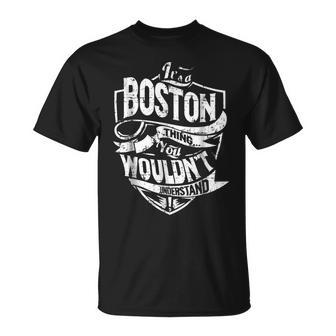 Its A Boston Thing You Wouldnt Understand Unisex T-Shirt - Seseable